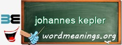 WordMeaning blackboard for johannes kepler